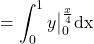 = \displaystyle\int_0^1 y \big|_0^{\frac{x}{4}} \text{dx}