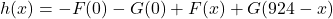 h(x) =- F(0) - G(0) + F(x) + G(924-x)