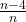 \frac{n-4}{n}