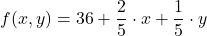 \[f(x,y)=36+\dfrac{2}{5}\cdot x + \dfrac{1}{5} \cdot y\]