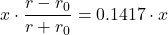 x \cdot \dfrac{ r - r_0}{ r + r_0}  = 0.1417 \cdot x 